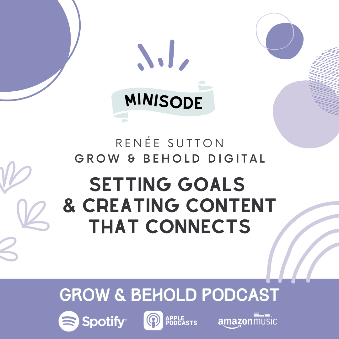 Podcast for women in business: Setting Goals and Creating Content That Connects