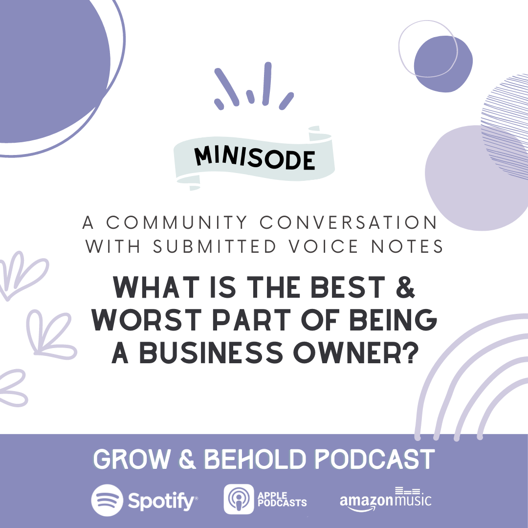 women in Business podcast : What is the Best and Worst Part of Being a Business Owner?