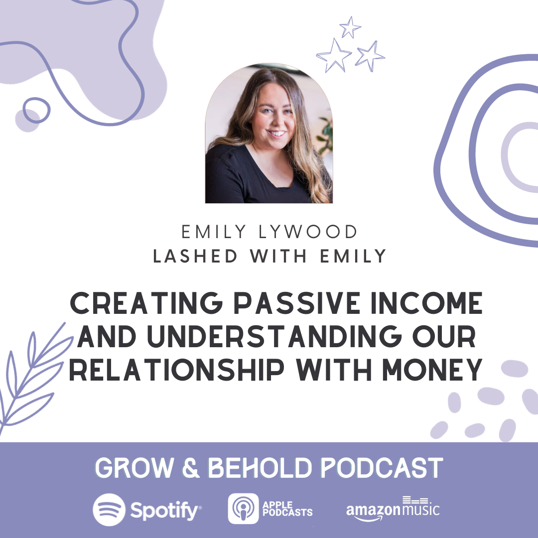 Podcast for women in business: Creating Passive Income and understanding our relationship with money